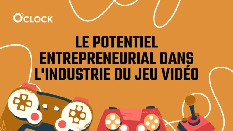 Le potentiel entrepreneurial dans l'industrie du jeu vidéo