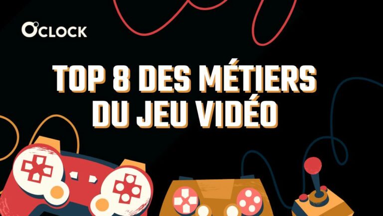 top 8 des métiers du jeu video