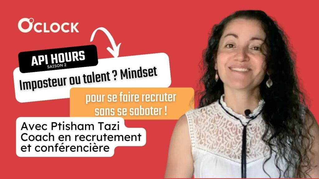 Être recruté dans la Tech - Api Hour Ptisham Tazi